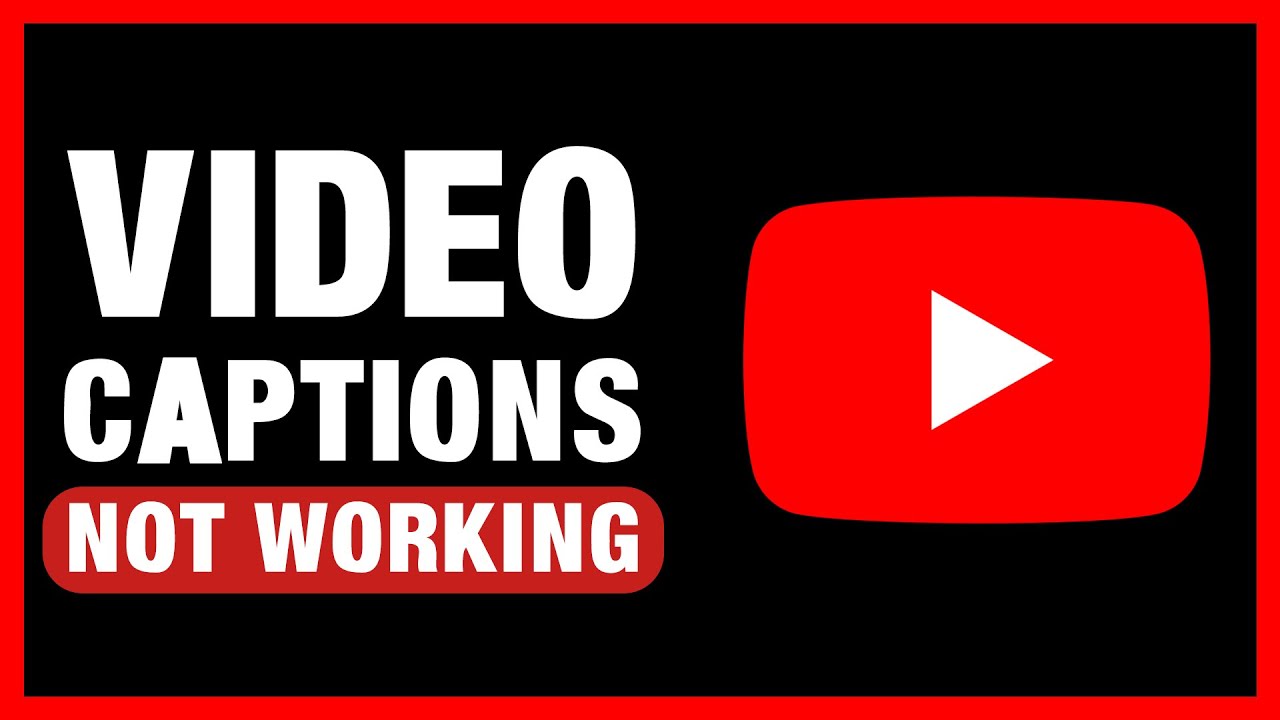 Fix YouTube Video Captions Not Working | Fix YouTube Auto Captions & Subtitles Error
