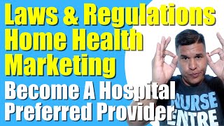 A | Preferred Provider for Hospitals | Home Health Marketing | Home Care Marketing