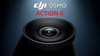 DJI OSMO Action 6 – OFFICIAL ANNOUNCEMENT HERE!