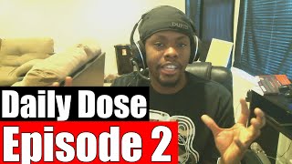#DailyDose Ep.2 - Starting A YouTube Channel & Divorcing My Wife? #G1GB