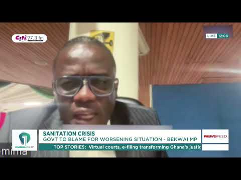 Waste Crisis: MP Accuses Government of Failing to Address Sanitation Challenges | Ghana News