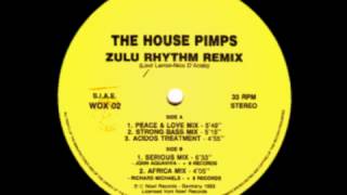 The House Pimps - Zulu Rhythm (Remix) (Peace & Love Mix)