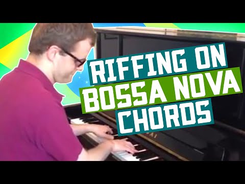 Improvising on Bossa Nova Chords