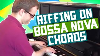 Improvising on Bossa Nova Chords