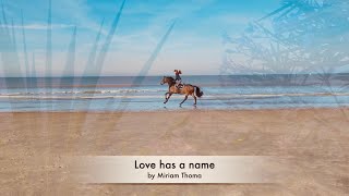 Love has a name - unplugged - Miriam Thoma (offici