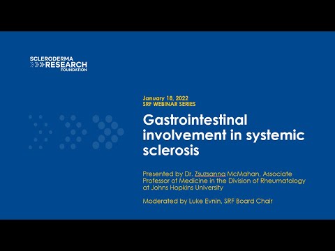Webinar: Gastrointestinal Involvement in Systemic Sclerosis, with Dr. Zsuzsanna McMahan (2022)