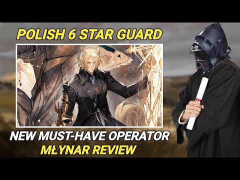 Czy warto zdobyć i zbudować Młynara? | Recenzja Operatora Młynara [Arknights]