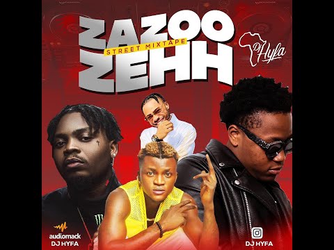 ZAZOO STREET MIXTAPE  FT PORTABLE , POCO LEE , OLAMIDE  (LATEST AFROBEATS MIXTAPE ) ....