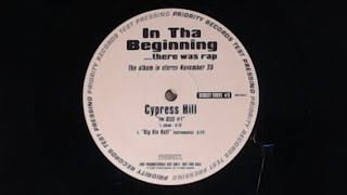 Cypress Hill - I&#39;m Still #1 - 1997 Priority Promo - Muggs | B-Real - In Tha Beginning..There Was Rap