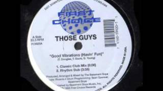 Those Guys - Good Vibrations (Deeper Dub Mix)
