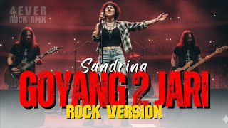 Download lagu SANDRINA – Goyang 2 Jari (Rock Remix Version) 🔥⚡ | Forever Rock RMX 2025 mp3