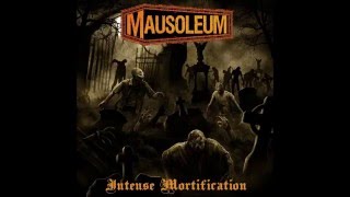 Mausoleum - Intense Mortification (Impetigo cover)