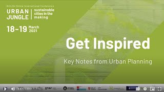 WU International Symposium URBAN JUNGLE: Get Inspired, Key notes from Urban Planning