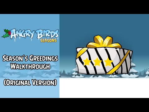 Angry Birds Seasons Walkthrough | Season's Greedings (Old Version v1.1.0) | Full Episode | ABGFT