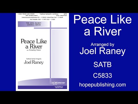 Peace Like a River - Arr. Joel Raney