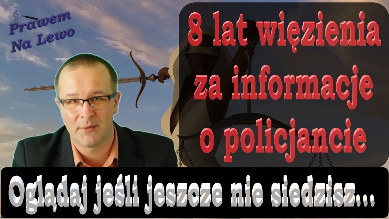 NOWE PRAWO ZAKAZ MÓWIENIA O ZBRODNIARZACH I PRZESTĘPCACH W POLSKICH MUNDURACH SB MILICJI POLICJI I INNYCH 8 LAT WIĘZIENIA