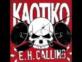 Kaotiko - Falta de Riego (EH Calling) 