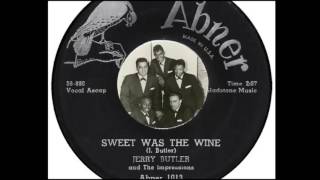 Jerry Butler &The Impressions - Sweet Was The Wine (1958)