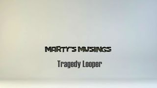 Rolling Dice & Taking Names - Tragedy Looper video thumbnail