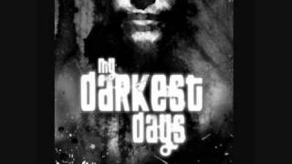 One Last Time- My Darkest Days