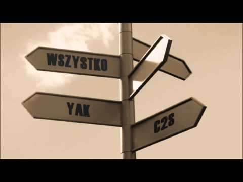 Yak ft. C2S - Wszystko