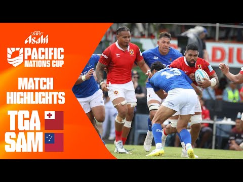 Pacific Island power! | Tonga v Samoa | Asahi Super Dry Pacific Nations Cup | Match Highlights