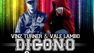 Vinz Turner & Vale Lambo - Dicono (prod. Vinz Turner)
