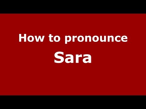 How to pronounce Sara