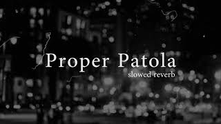 Download lagu Proper Patola slowed reverb... mp3