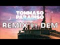 Tommaso Paradiso - Ricordami (Remix by Dem) ᕕ (⌐ ^ _ ^) ᕗ ♪ ♬ 150bpm!!! Tommaso Paradiso - Ricordami (Remix by Dem) ᕕ (⌐ ^ _ ^) ᕗ ♪ ♬ 150bpm!!!