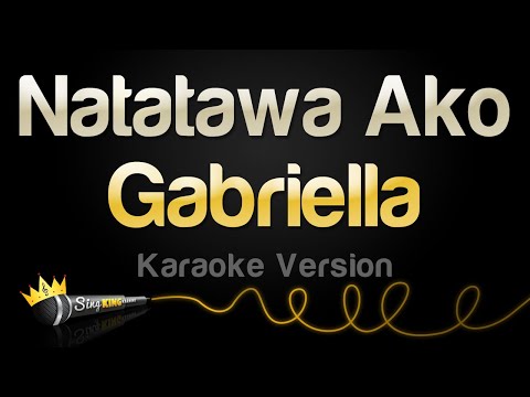Gabriella - Natatawa Ako (Karaoke Version)