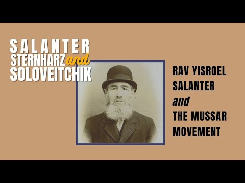 Rabbi Azarya Berzon on Rav Yisrael Salanter And The Mussar Movement