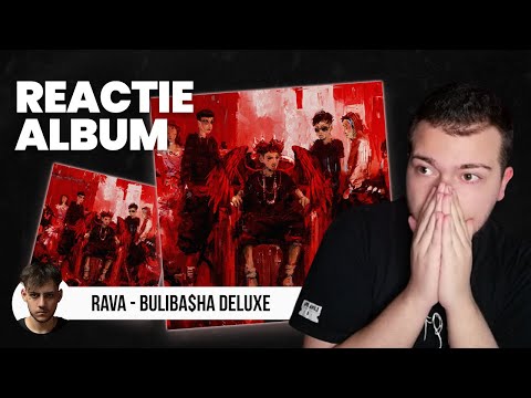 E mai dark, dar e mai bun? PUNCT pe RAVA - BULIBASHA DELUXE | REACȚIE ALBUM