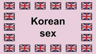 Download lagu Pronounce KOREAN SEX in English 🇬🇧 mp3 Download lagu Pronounce KOREAN SEX in English 🇬🇧 mp3