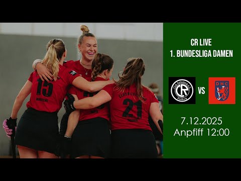 CR Live - 1. Bundesliga Damen: Club Raffelberg vs Düsseldorfer HC