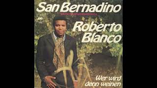Roberto Blanco - San Bernadino