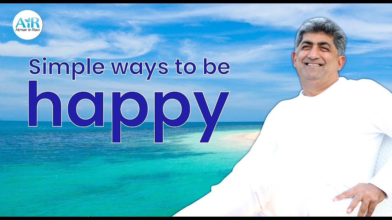 Simple ways to be happy