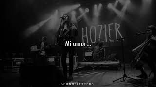 My love will never die - Hozier (Lyrics) español