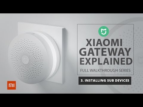 Xiaomi Mi Home Gateway - 3. Sub Devices Installation