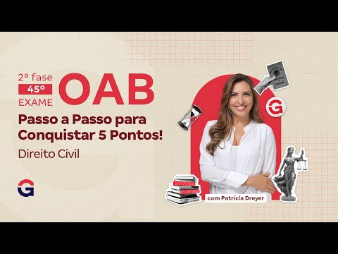 2ª fase do 45º Exame da OAB | Resolução de Questões Discursivas | Direito Civil | Patrícia Dreyer