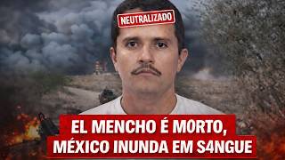 Understand the death of El Mencho and the consequences in Mexican streets