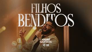 André Santana - Filhos Benditos