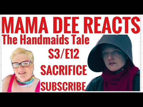THE HANDMAIDS TALE S3:E12 SACRIFICE REACTION