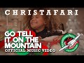 Christafari--GO TELL IT ON THE MOUNTAIN (OFFICIAL VIDEO) Operation Christmas Child/Samaritan's Purse
