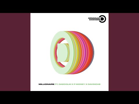 Millionaire (feat. Daecolm x P Money x Davinche)