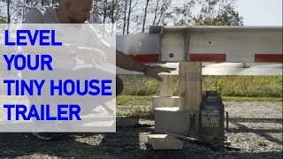 How To Level Your Tiny House Trailer - Global Tiny Houses