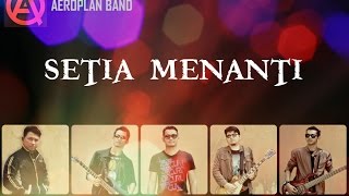 Download lagu AEROPLAN BAND - SETIA MENANTI (  Lyrics MV ) mp3