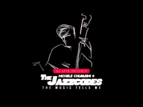 Michele Chiavarini & The Jazzcodes, The Music Tells Me   Dj Spen & Thommy Davis ReMix  2014-01-06