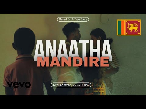 KVN J - Anaatha Mandire Ft. Hashara & IV RAJ