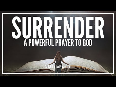 Prayer For Surrender | Prayer Of Surrendering All To God